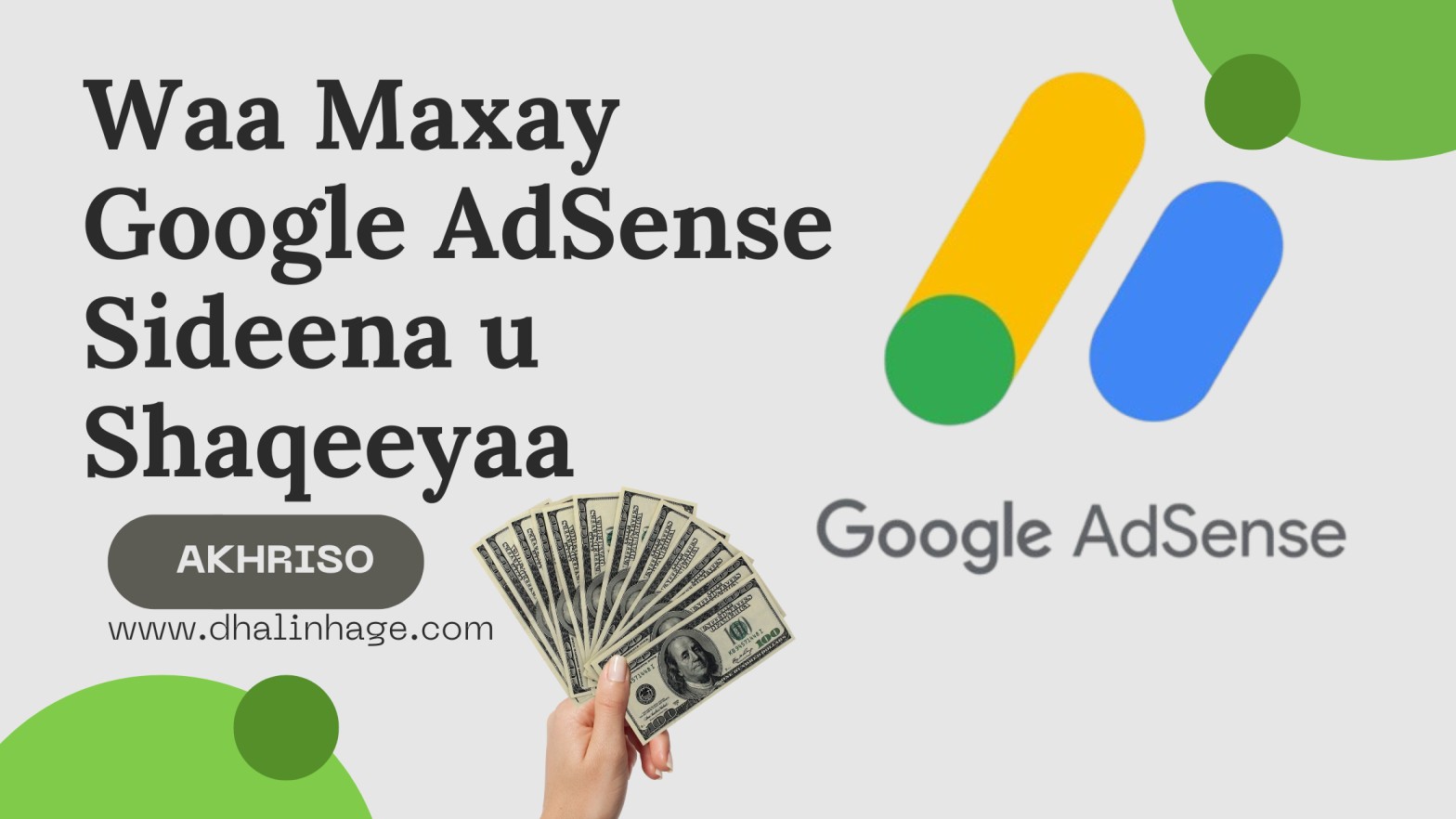 Waa Maxay Google AdSense Sideena Lacag Looga Sameeyaa